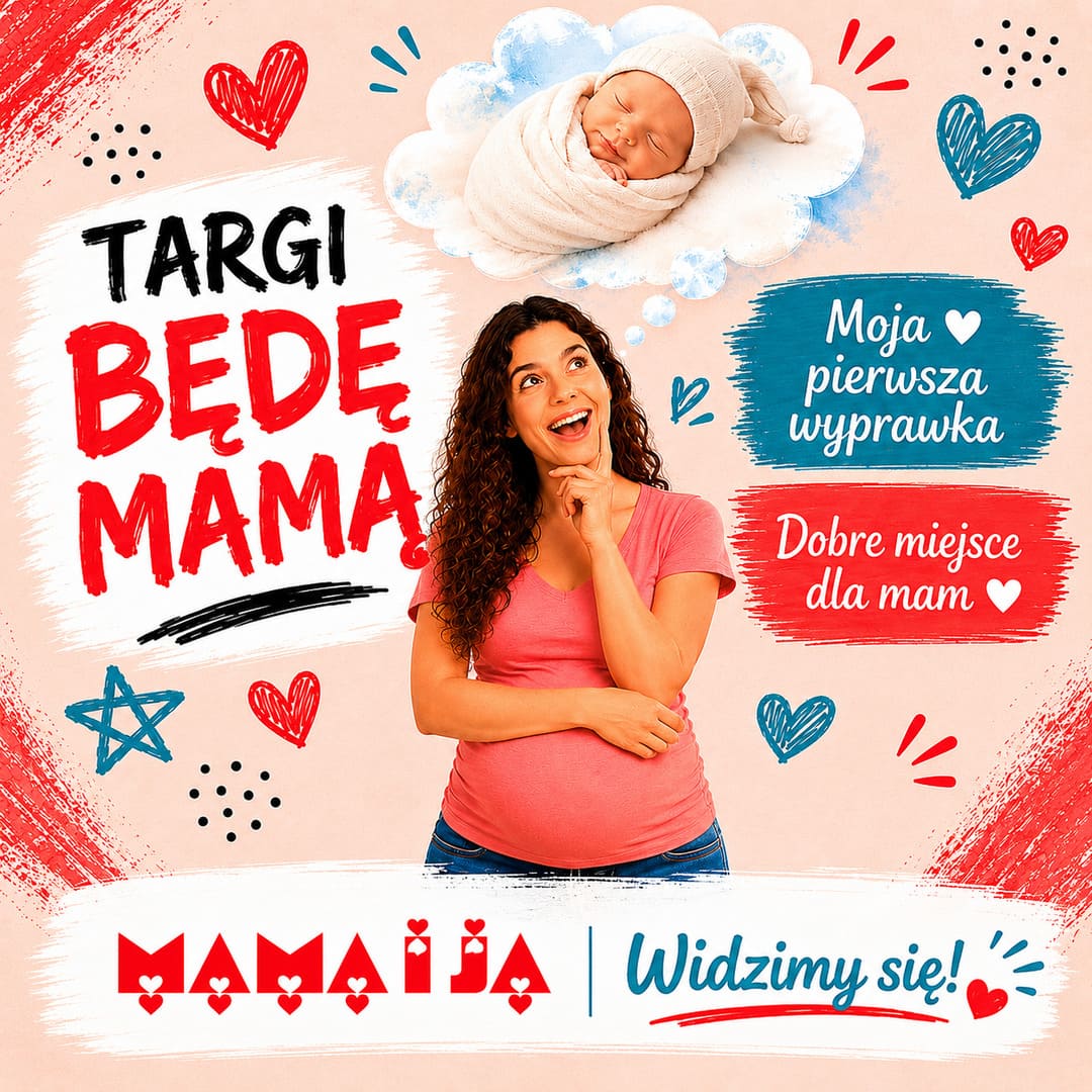 Targi Będę Mamą w Mama i Ja  czerwiec 2026