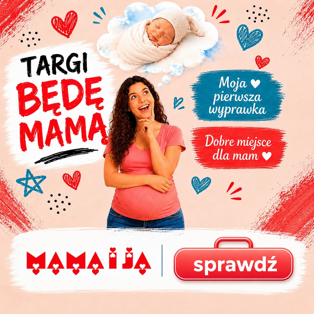 Targi Będę Mamą w Mama i Ja  czerwiec 2026