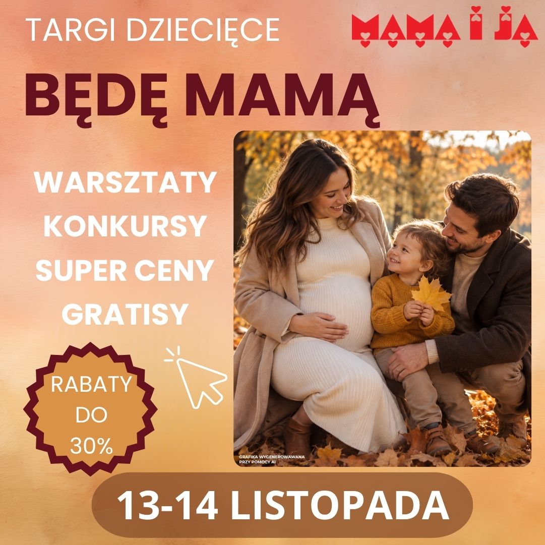 Targi Będę Mamą w Mama i Ja  listopad 2026