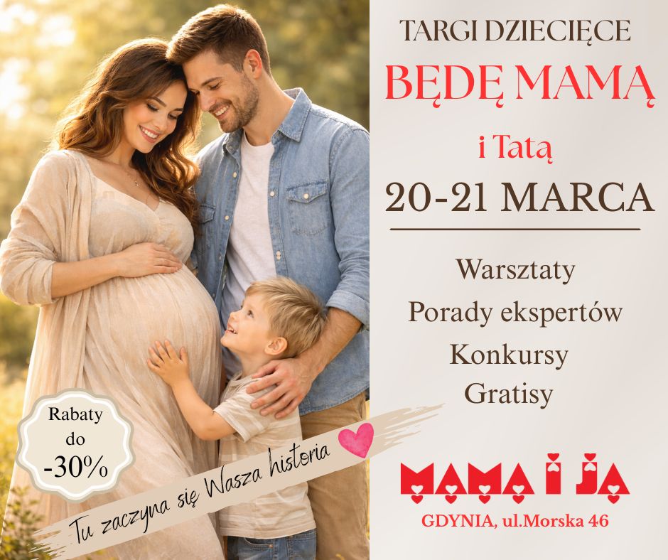 Targi Będę Mamą w Mama i Ja Gdynia Marzec 2026