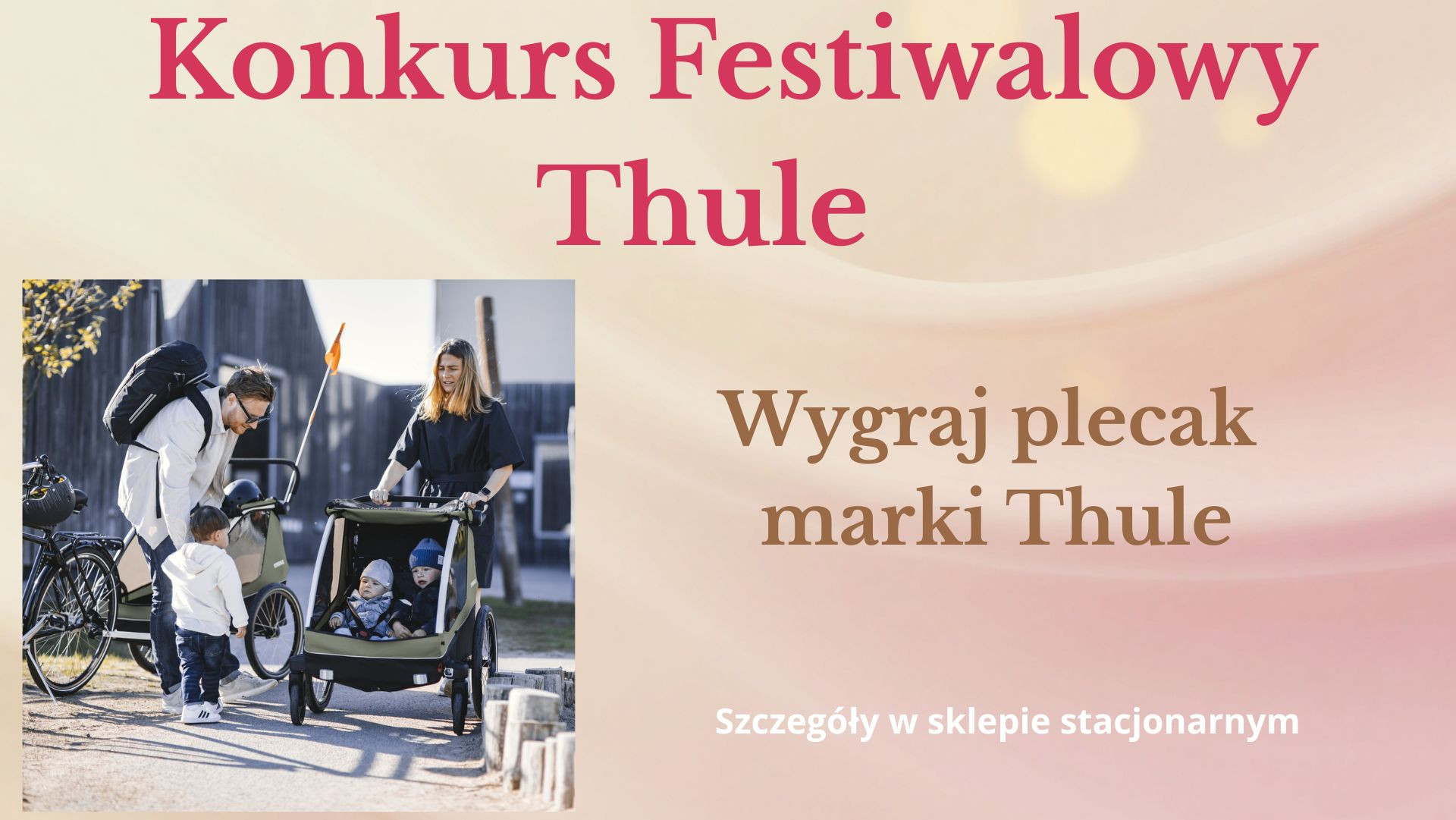 Konkurs Festiwalowy Thule w sklepie Mama i Ja Łódź, do wygrania plecak marki Thule
