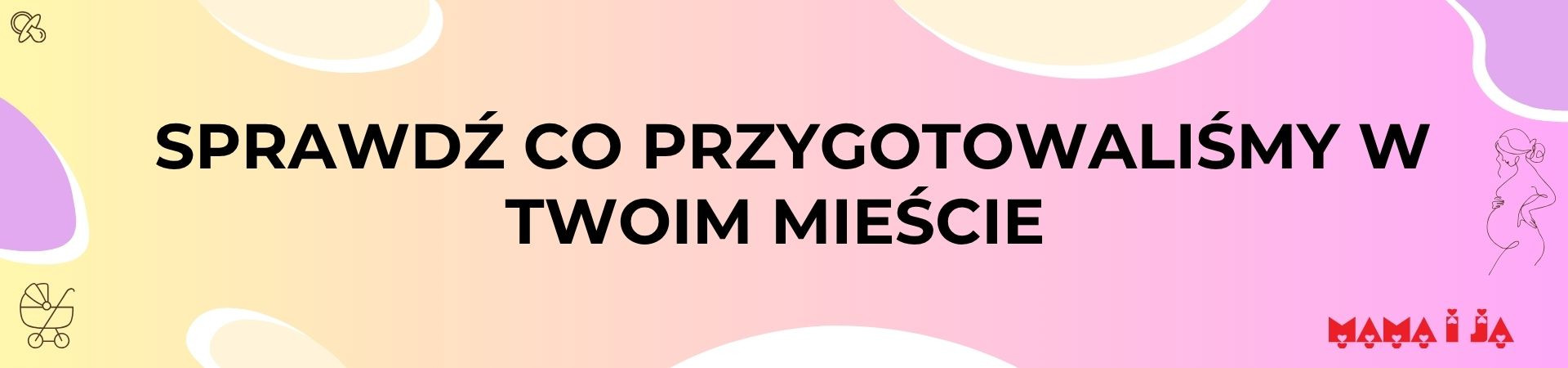 Program targów Mama i Ja w miastach