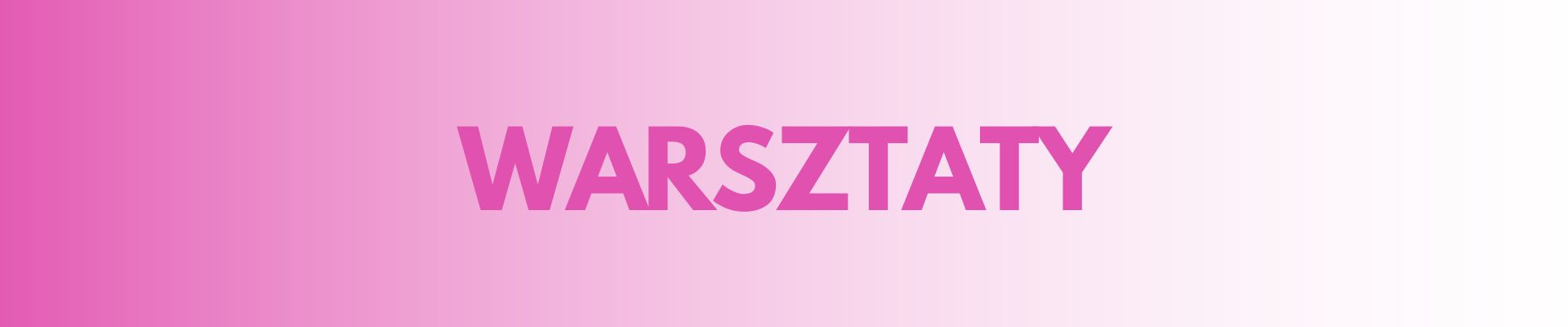 Warsztaty — Gdańsk