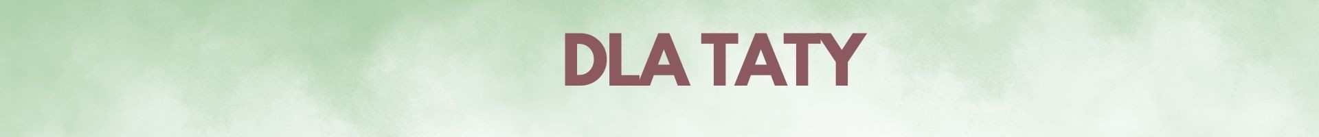 Dla taty