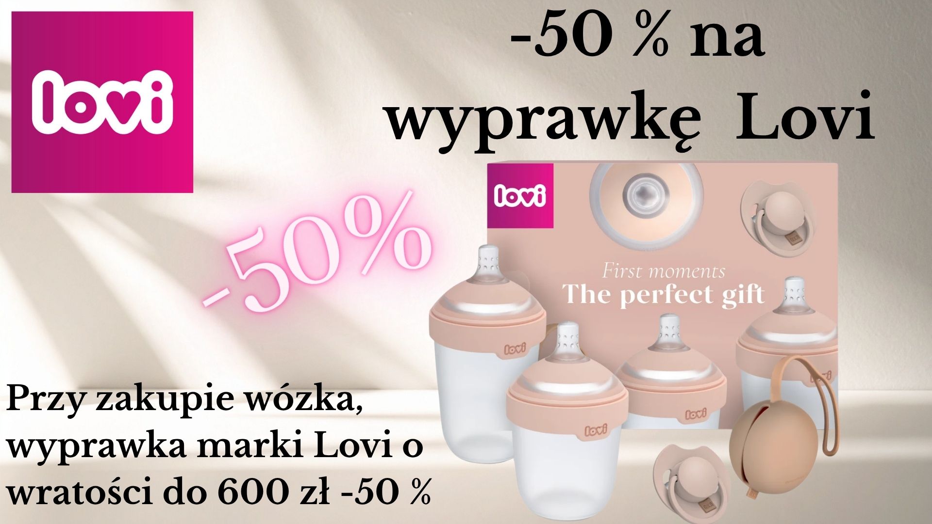 50 procent rabatu na wyprawkę LOVI przy zakupie wybranego wózka