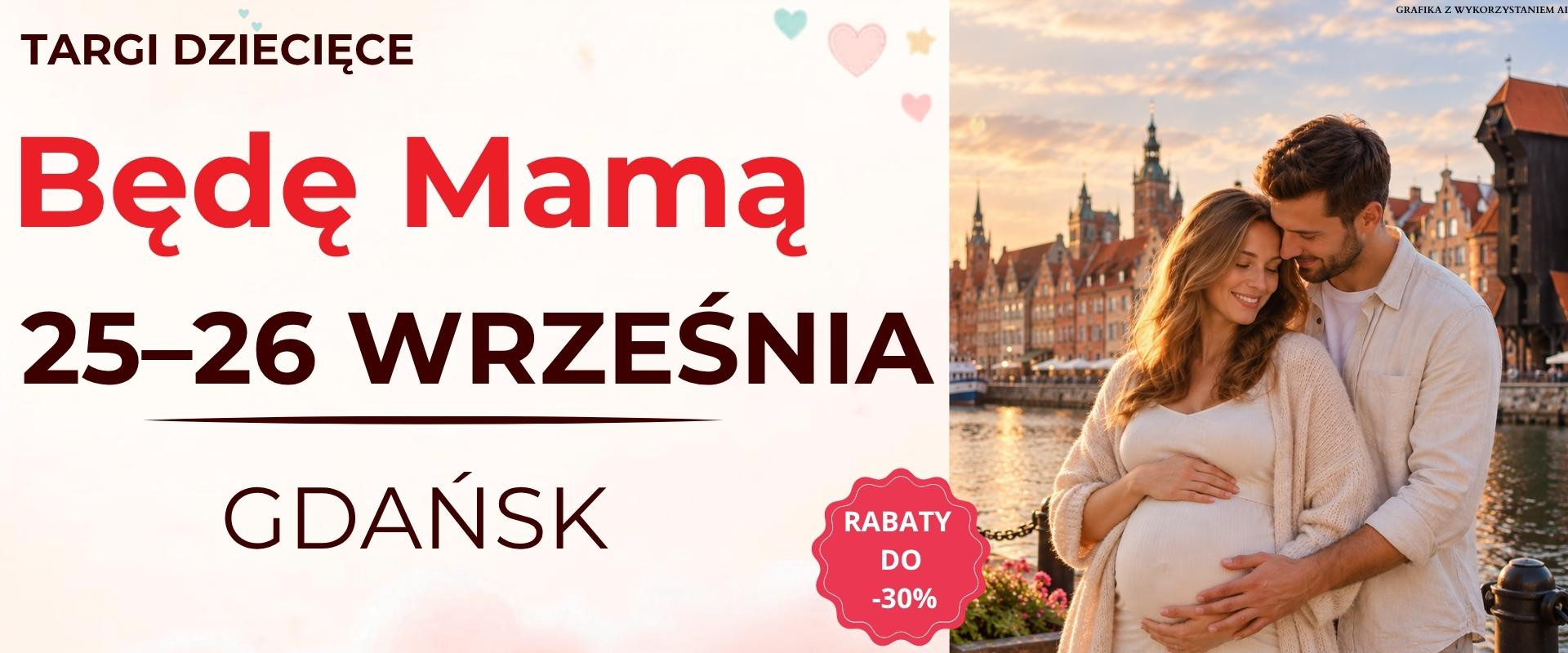 Targi Będę Mamą — Gdańsk, wrzesień 2026