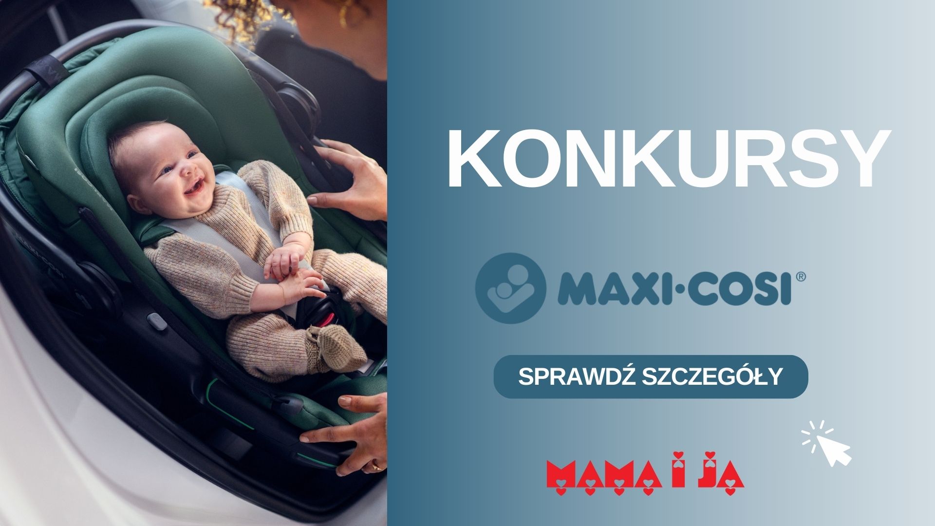 Informacje o konkursach w strefie Maxi-Cosi – kliknij, aby poznać zasady