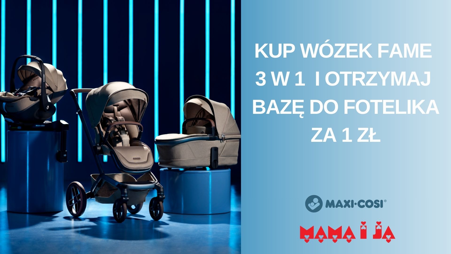 Kup wózek Fame i skorzystaj z promocji w strefie Maxi-Cosi